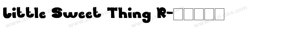 Little Sweet Thing R字体转换